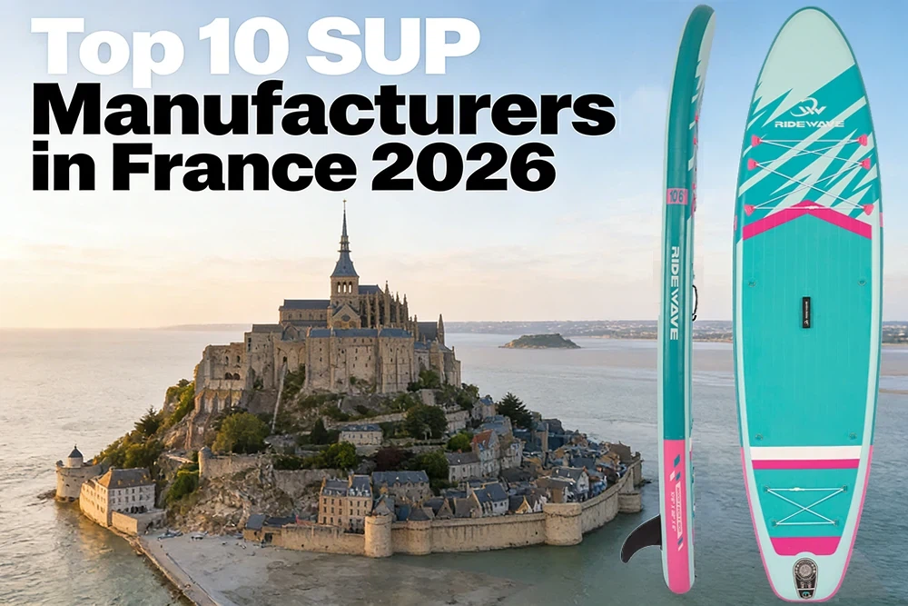 Top 10 SUP Manufacturers in France 2026