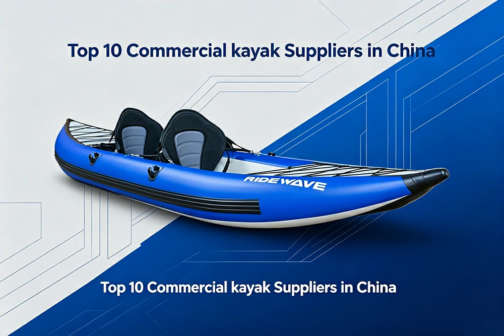 Top 10 Commercial kayak Suppliers in China