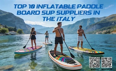 Top 10 Inflatable Paddle Board SUP Boards Suppliers in Italy