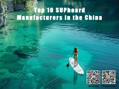Top 10 SUPboard Manufacturers in The China
